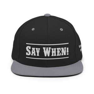 "Say When" Snapback Cap - Voodoo Rodeo