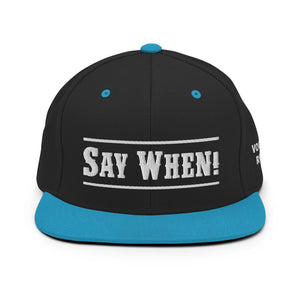 "Say When" Snapback Cap - Voodoo Rodeo