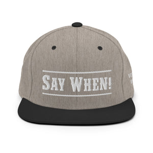 "Say When" Snapback Cap - Voodoo Rodeo