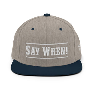 "Say When" Snapback Cap - Voodoo Rodeo