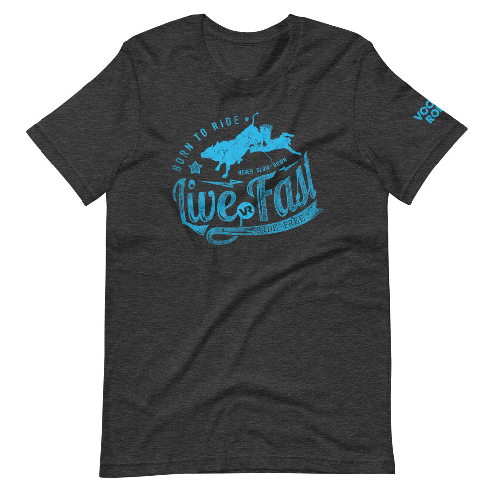 Live Fast Short-Sleeve Unisex T-Shirt - Voodoo Rodeo