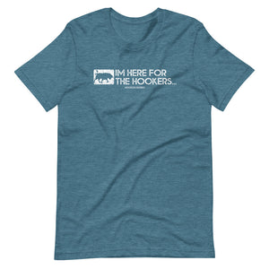 Im Here for the Hookers Short-Sleeve Unisex T-Shirt - Voodoo Rodeo