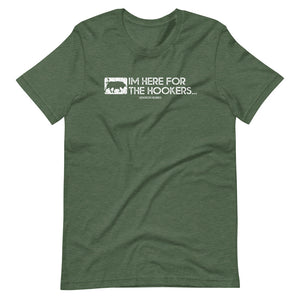 Im Here for the Hookers Short-Sleeve Unisex T-Shirt - Voodoo Rodeo