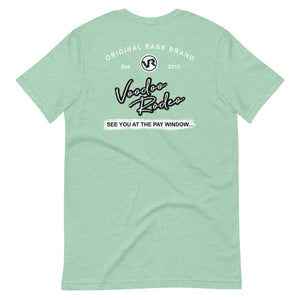 "See You at the Pay Window" T-Shirt - Voodoo Rodeo