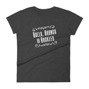 "Bulls Broncs & Buckles" Women's t-shirt - Voodoo Rodeo