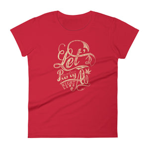 "Lets Party" Women's t-shirt - Voodoo Rodeo