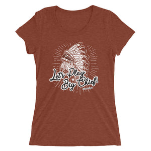 Lets Play Big Chief Ladies' t-shirt - Voodoo Rodeo